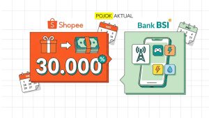 Voucher Shopee x Bank BSI Diskon Rp30.000 Produk Digital & Pulsa Berlangsung Sampai Mei!